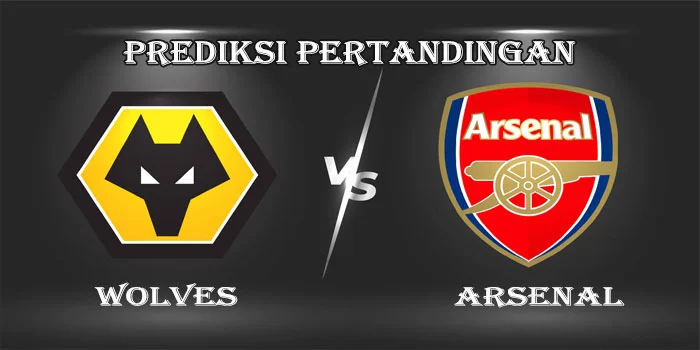 Premier League – Prediksi Pertandingan Arsenal vs Wolves, Tanggal 17 Agustus 2024