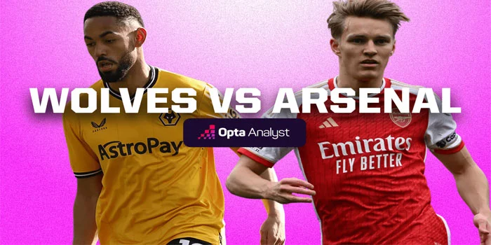 Wolverhampton Wanderers vs Arsenal Pembukaan Musim 2024/25