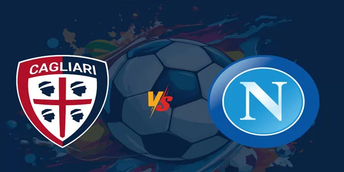 Liga Italia - Analisis Prediksi Cagliari Vs Napoli 15 September 2024